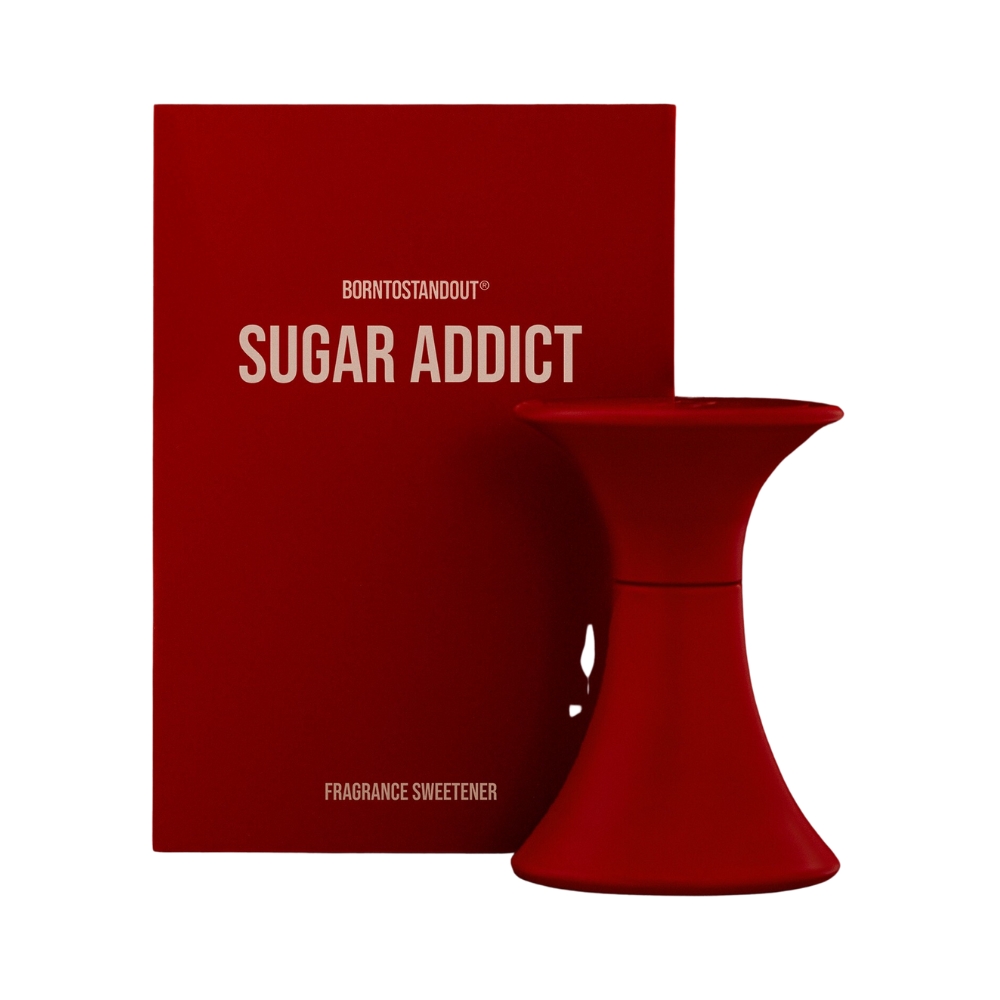 Borntostandout Sugar Addict