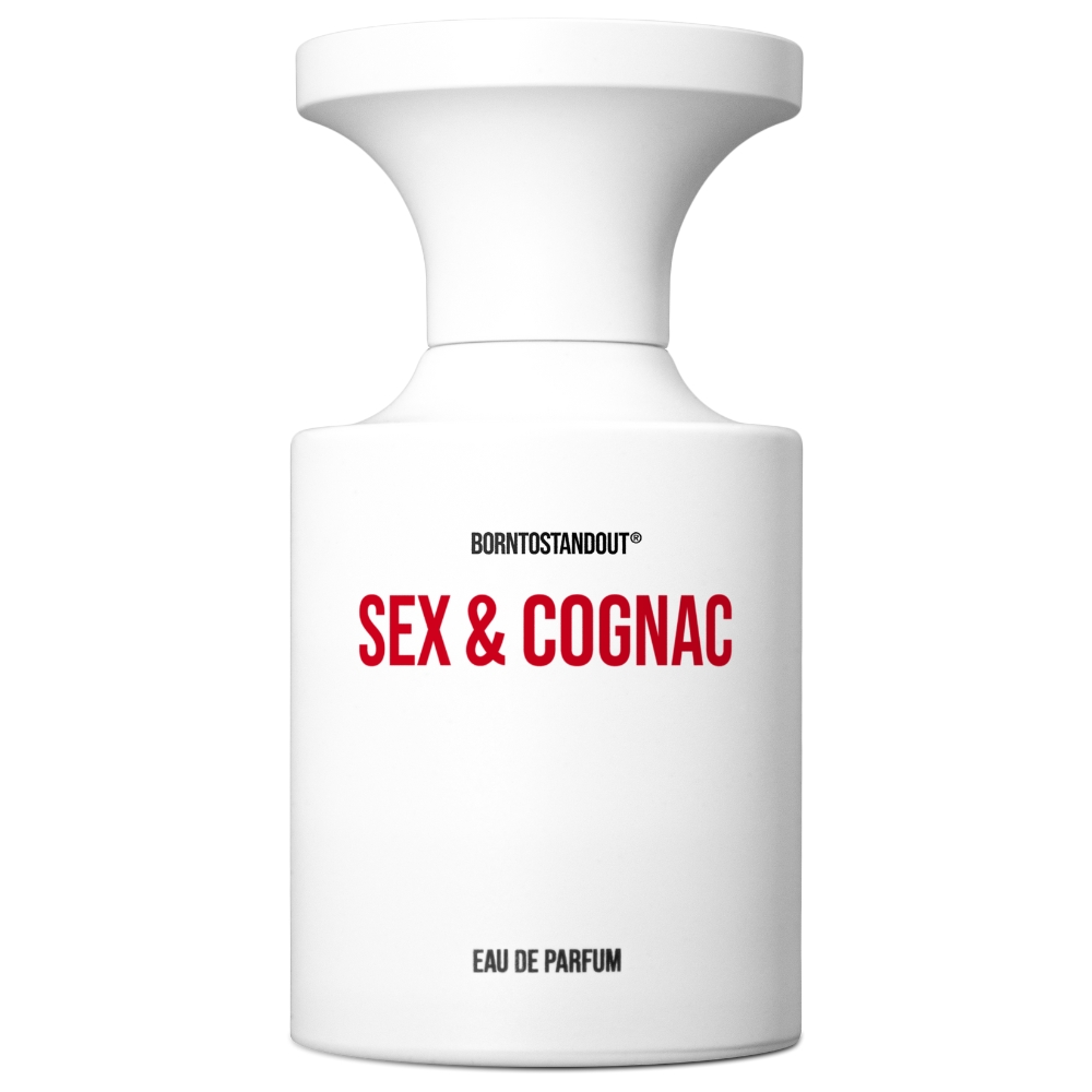 BORNTOSTANDOUT Sex & Cognac