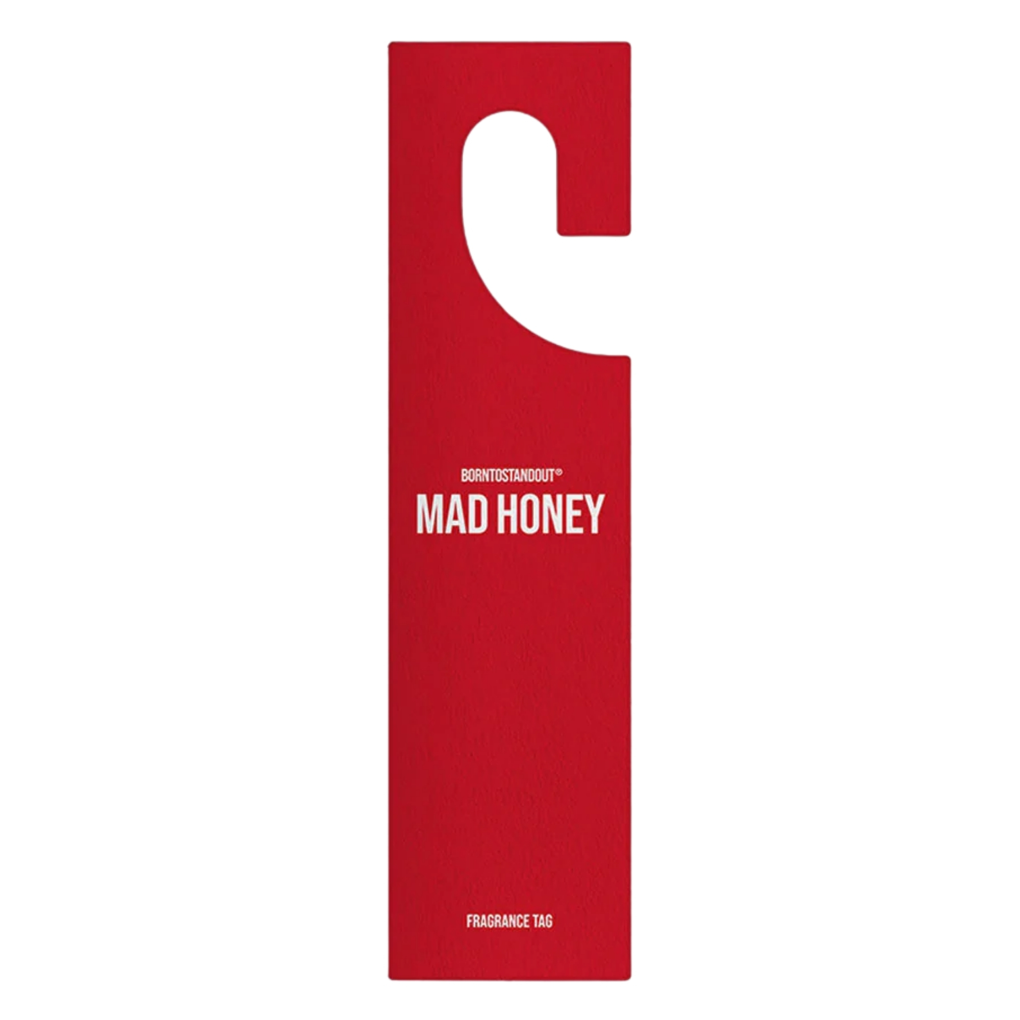 Borntostandout Mad Honey Fragrance Tag Unisex 62$